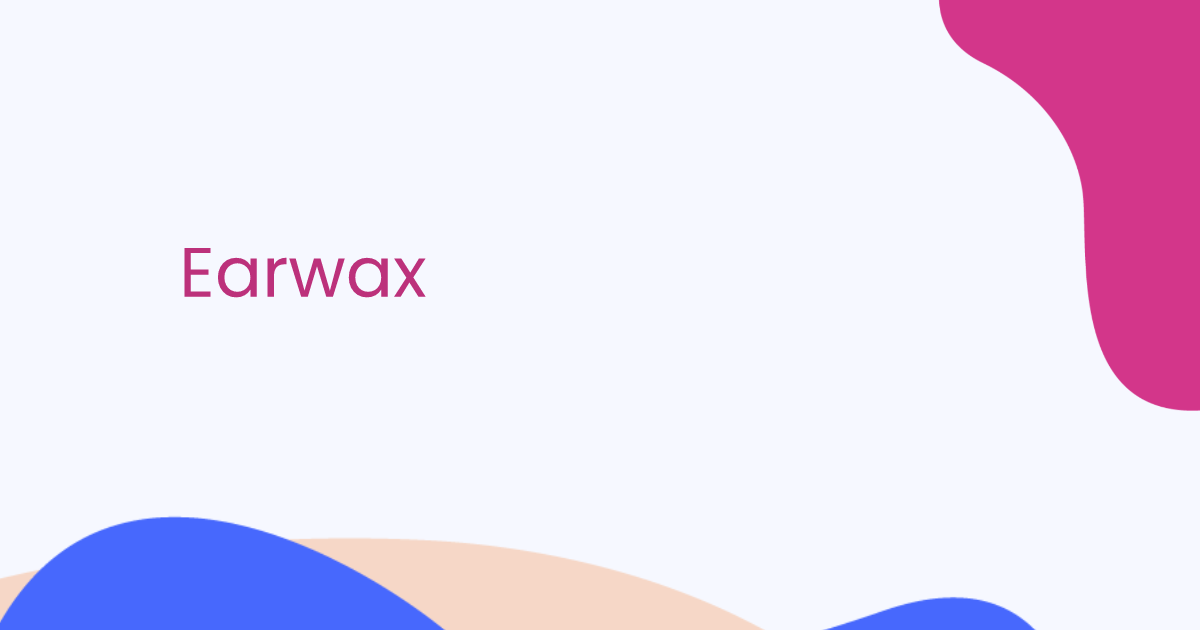 Earwax