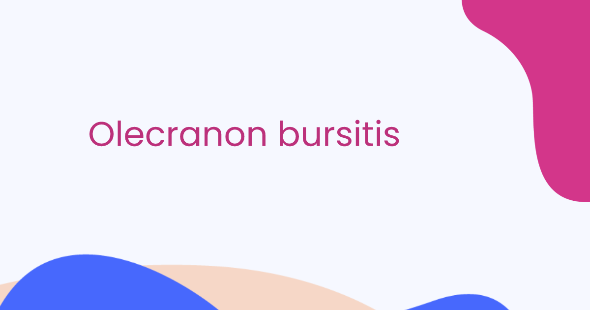 Olecranon bursitis